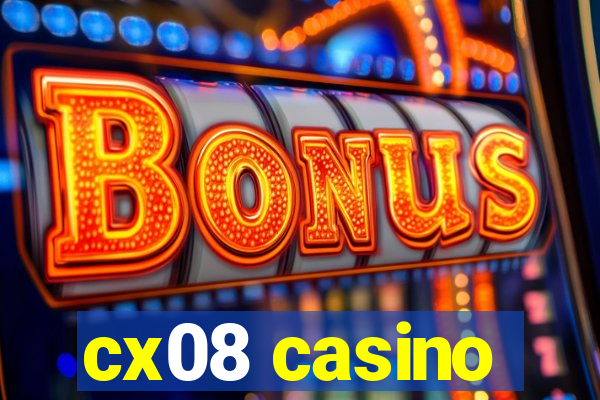 cx08 casino